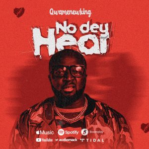 Qwamenewking Unveils Official Artwork for his Upcoming Single "No Dey Hear"